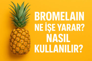 Bromelain Ne İşe Yarar? Nasıl Kullanılır?